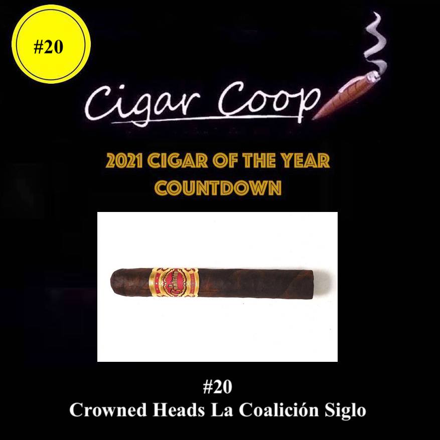 2021 Cigar of the Year Countdown (Coop’s List): #20 – Crowned Heads La Coalición Siglo