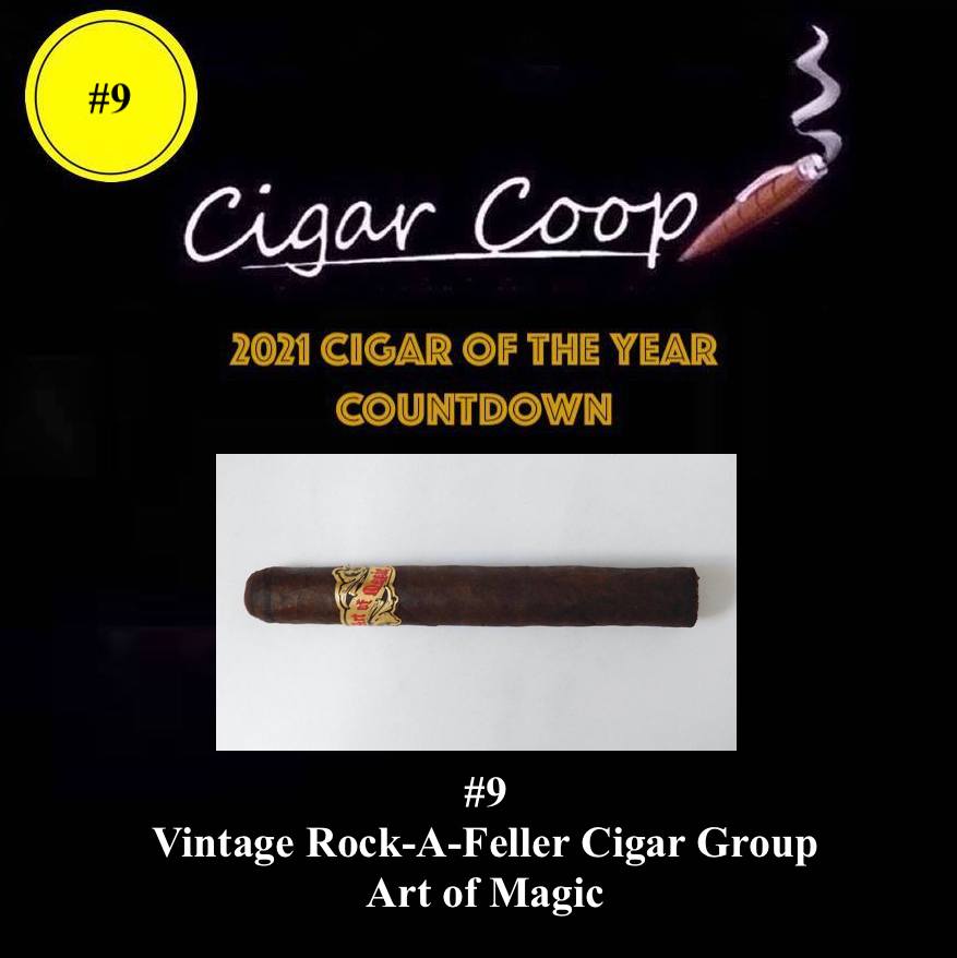 2021 Cigar of the Year Countdown (Coop’s List): #9 – Vintage Rock-A-Feller Cigar Group Art of Magic 