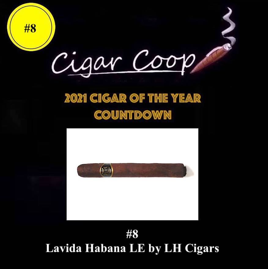 2021 Cigar of the Year Countdown (Coop’s List): #8 – Lavida Habana LE by LH Premium Cigars