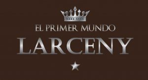 Cigar News: El Primer Mundo Larceny Gets Reboot