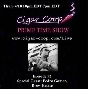 Announcement: Prime Time Episode 92 – Pedro Gomez, Drew Estate