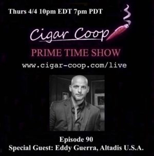Announcement: Prime Time Episode 90 – Eddy Guerra, Altadis U.S.A.