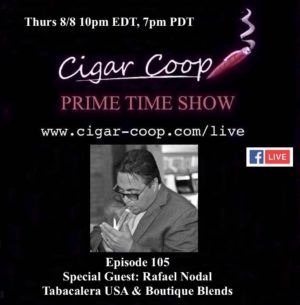 Announcement: Prime Time Episode 105 – Rafael Nodal, Tabacalera USA & Boutique Blends