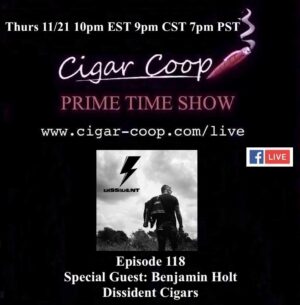 Announcement: Prime Time Episode 118: Benjamin Holt, Dissident Cigars