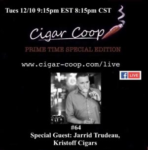 Announcement: Prime Time Special Edition 64 – Jarrid Trudeau, Kristoff Cigars