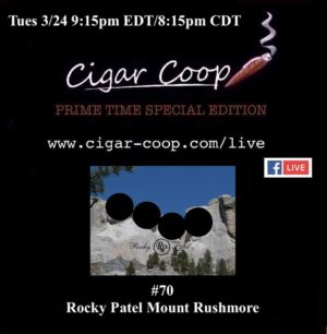 Announcement: Prime Time Special Edition 70 – Rocky Patel Mount Rushmore