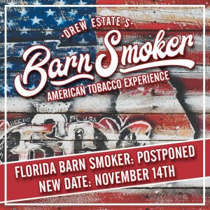 Cigar News: Drew Estate Reschedules Florida Barn Smoker to November
