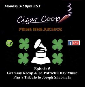 Announcement: Prime Time Jukebox Episode 5 – The Grammys, St. Patrick’s Day and a Tribute to Joseph Shabalala