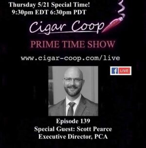 Announcement: Prime Time Episode 139 – Scott Pearce, Premium Cigar Association
