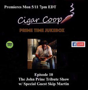 Announcement: Prime Time Jukebox Episode 10 – The John Prine Show with Skip Martin
