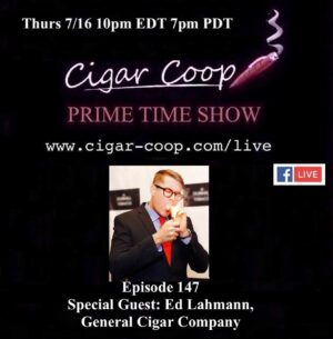 Announcement: Prime Time Episode 147 – Ed Lahmann, General Cigar Company
