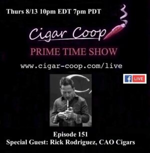 Announcement: Prime Time Episode 151: Rick Rodriguez, General Cigar Company