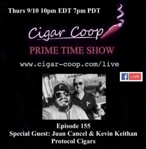 Announcement: Prime Time Episode 155 – Juan Cancel and Kevin Keithan, Protocol Cigars
