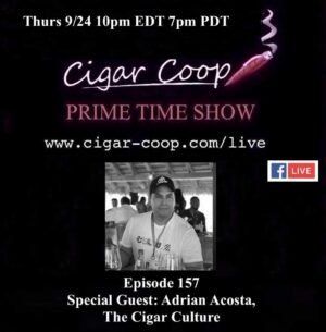 Announcement: Prime Time Episode 157: Adrian Acosta, The Cigar Culture