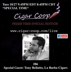 Announcement: Prime Time Special Edition 86: Tony Bellatto, La Barba Cigars