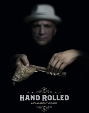 Cigar News: Hand Rolled:  A Film About Cigars Goes to be Released on DVD