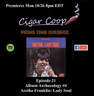 Announcement: Prime Time Jukebox Episode 21 – Album Archaeology #4: Lady Soul by Aretha Franklin