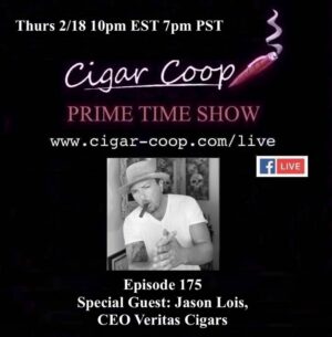 Announcement: Prime Time Episode 175 – Jason Lois, Veritas Cigars