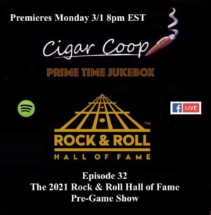 Announcement: Prime Time Jukebox Episode 32 – The 2021 Rock & Roll Hall of Fame Pre-Game Show