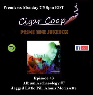Announcement: Prime Time Jukebox Episode 43 – Album Archaeology #7: Jagged Little Pill, Alanis Morissette