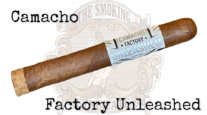The Smoking Syndicate – Camacho Factory Unleashed