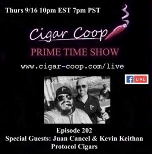 Announcement: Prime Time Episode 202 – Juan Cancel & Kevin Keithan, Protocol Cigars