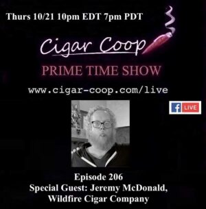 Announcement: Prime Time Episode 206 – Jeremy McDonald, Wildfire Cigar Company