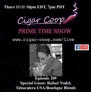 Announcement: Prime Time Episode 209 – Rafael Nodal, Tabacalera USA/Boutique Blends