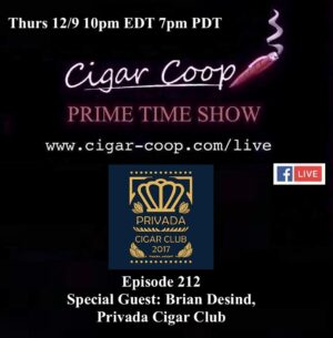 Announcement: Prime Time Episode 212: Brian Desind, Privada Cigar Club