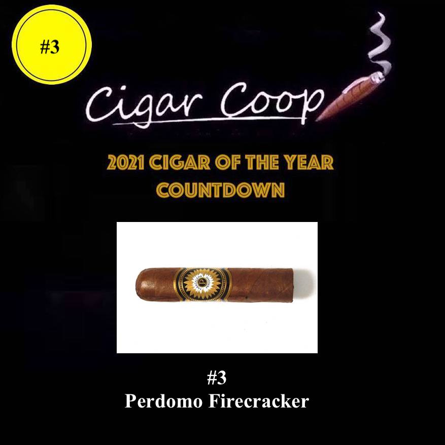 2021 Cigar of the Year Countdown (Coop’s List): #3 – Perdomo Firecracker (2020)