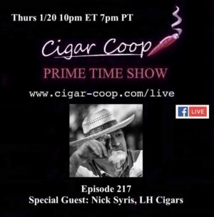 Announcement: Prime Time Episode 217 – Nick Syris, LH Cigars