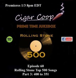 Announcement: Prime Time Jukebox Episode 60 – Rolling Stone Top 500 Songs Part 3: 400 to 351