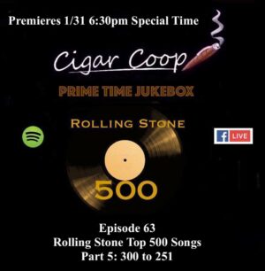Announcement: Prime Time Jukebox Episode 63 – Rolling Stone Top 500 Songs Part 5: 300 to 251