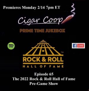 Announcement: Prime Time Jukebox Episode 65 – The 2022 Rock & Roll Hall of Fame Pre-Game Show