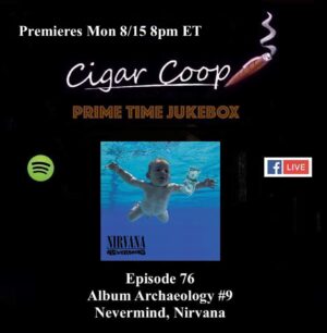 Announcement: Prime Time Jukebox Episode 76 – Album Archaeology #9: Nevermind, Nirvana