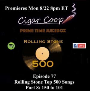 Announcement: Prime Time Jukebox Episode 77 – Rolling Stone Top 500 Songs Part 8: 150 to 101