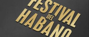 Cigar News: Habanos S.A. Announces Three New Cigars and Earnings at XXIII Festival del Habano Kickoff