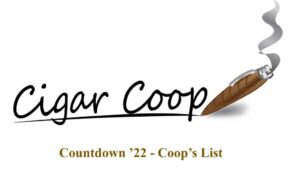 2022 Year in Review: 2022 Cigar of the Year Countdown Post Game Report