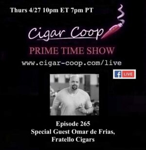 Announcement: Prime Time Episode 265: Omar de Frias, Fratello Cigars