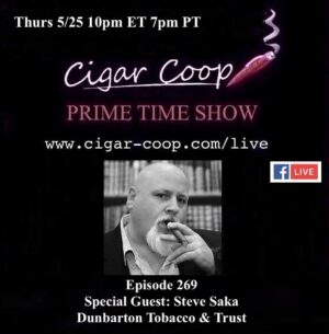 Announcement: Prime Time Episode 269: Steve Saka, Dunbarton Tobacco & Trust