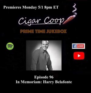 Announcement: Prime Time Jukebox Episode 96: In Memoriam: Harry Belafonte