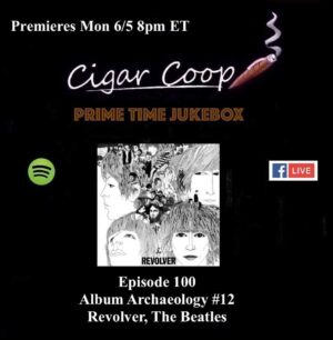 Announcement: Prime Time Jukebox Episode 100: Album Archaeology #12 – Revolver, The Beatles