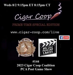 Announcement: Prime Time Special Edition 144: 2023 Cigar Coop Coalition PCA Post Game Show