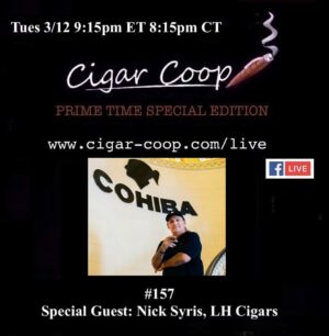 Announcement: Prime Time Special Edition 157: Nick Syris, LH Cigars