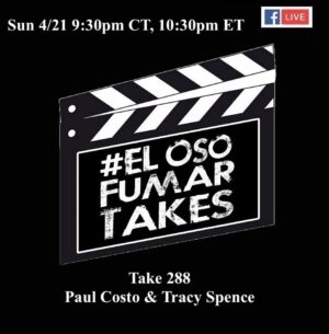 Announcement: El Oso Fumar Takes Take 288: Paul Costo & Tracy Spence