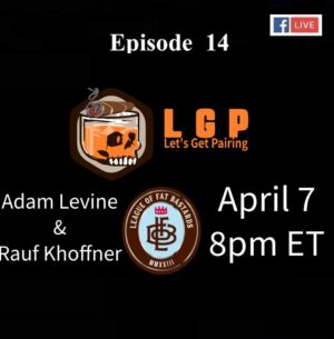 Announcement: Let’s Get Pairing Episode 14: Adam Levine and Rauf Khoffner, League of Fat Bastards