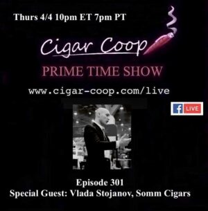 Announcement: Prime Time Episode 301: Vlada Stojanov, Somm Cigars