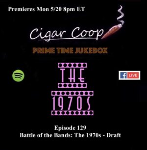 Announcement: Prime Time Jukebox Episode 129: Battle of the Bands: The 1970s – Draft