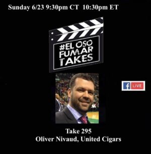 Announcement: El Oso Fumar Takes Take 295: Oliver Nivaud, United Cigars