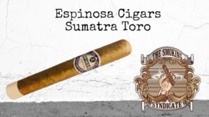 The Smoking Syndicate:  Espinosa Sumatra Toro